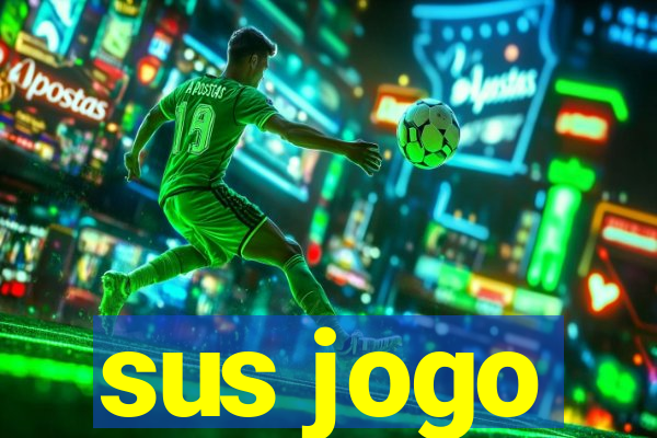 sus jogo